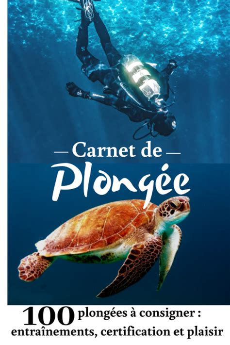 Amazon Fr Carnet De Plong E Pour Consigner Plong Es Sous Marine