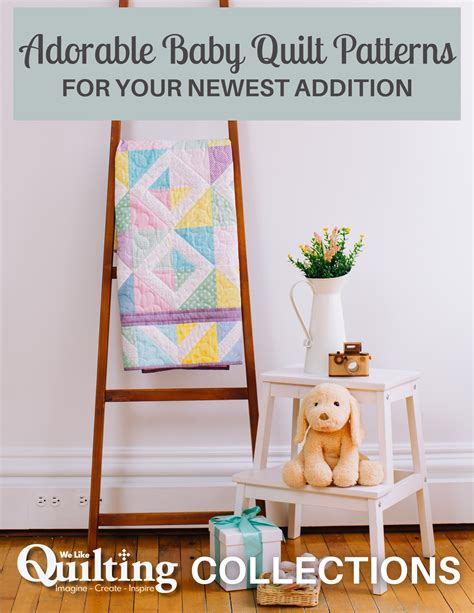 Adorable Baby Quilt Patterns for Your Newest Addition – We Like Quilting