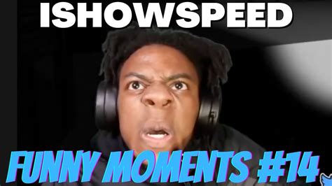 Ishowspeed Funny Moments Compilation💀 Youtube