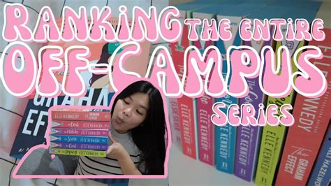 Ranking The Entire Off Campus Series By Elle Kennedy From Best To Worst