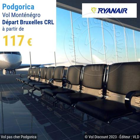 Billets Discount Bruxelles Podgorica Ryanair Vol Discount