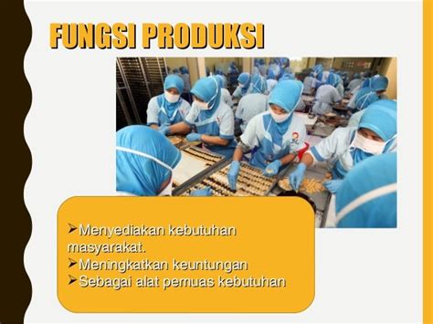 Ppt Kegiatan Ekonomi Produksi Kelas X Fungsi Produksi