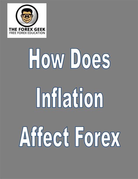 How Does Inflation Affect Forex The Forex Geek