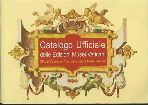 Catalogo Ufficiale Delle Edizioni Musei Vaticani Official Catalogue