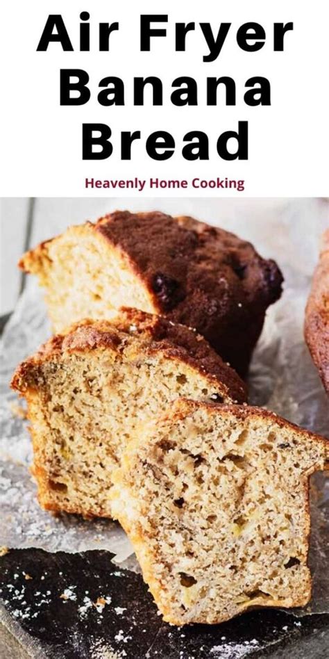 Air Fryer Banana Bread Quick And Easy Recipe Heavenly Home Cooking