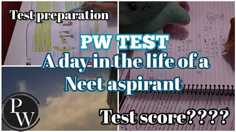 A Day In The Life Of A Neet Aspirant Test Edition My Pw Test Score