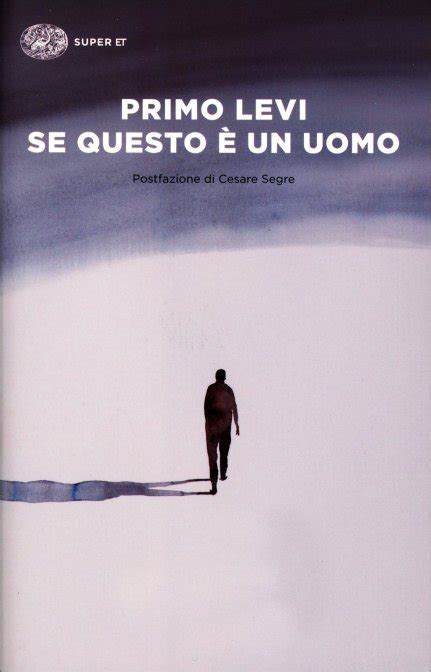 Se Questo È un Uomo - Primo Levi - Libro