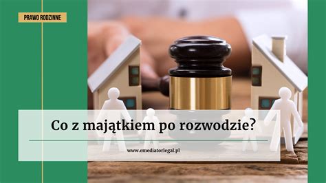 Rozwód i podział majątku Kiedy do niego nie dojdzie Kancelaria