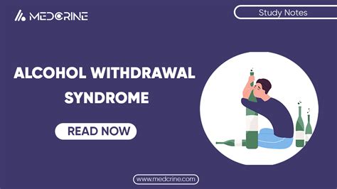 Alcohol Withdrawal Syndrome Medcrine