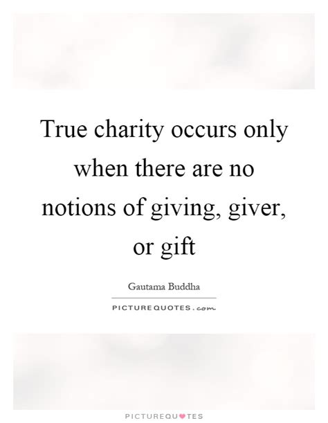 True Charity Occurs Only When There Are No Notions Of Giving