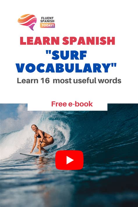 Surf Vocabulary In Spanish Learning Spanish Vocabulary Spanish Vocabulary