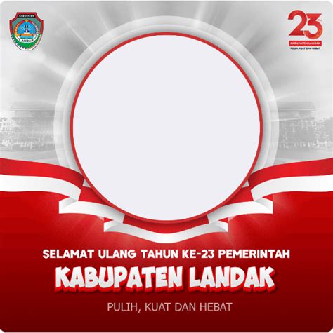 Ragam Twibbon Hut Pemerintah Kabupaten Landak Ke Tahun Waca