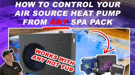 How To Control A Heat Pump With ANY Hot Tub Spa Pack Build A DIY Hot Tub
