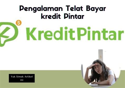 Pengalaman Telat Bayar Kredit Pintar