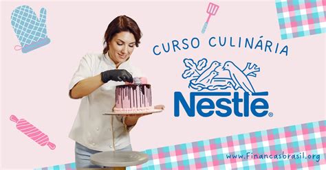 Curso gratuito de Gastronomia Nestlé abre 1000 Vagas para Jovens