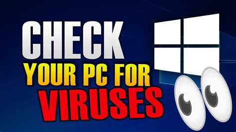 HOW TO CHECK YOUR PC FOR VIRUSES YouTube