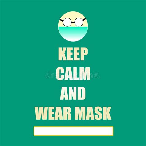 Warning Sign Keep Calm and Wear Mask Stock Illustration - Illustration of font, banner: 201078029