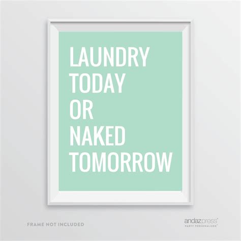 Laundry Today Or Naked Tomorrow Mint Green Laundry Room Wall Art Decor Graphic Signs Walmart