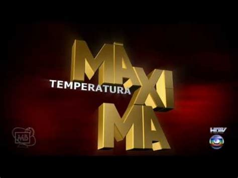 Abertura Temperatura Maxima Minha Vers O Youtube