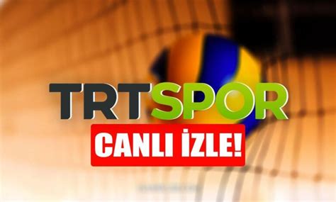 Trt Spor Canli Zle Trtspor Y Ld Z Hd Kesintisiz Izleme Linki Trt