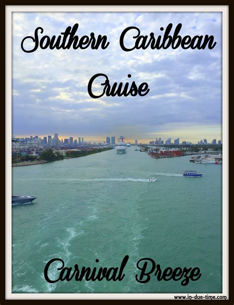 Southern Caribbean Cruise - Part 1 - In Due Time