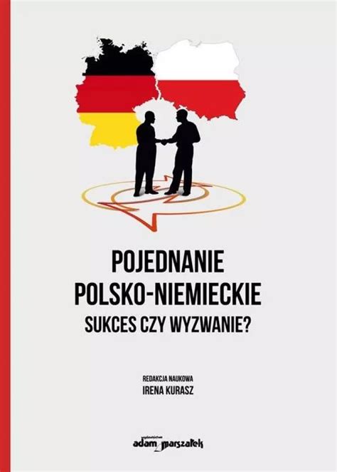 Pojednanie Polsko Niemieckie Sukces Czy Wyzwanie