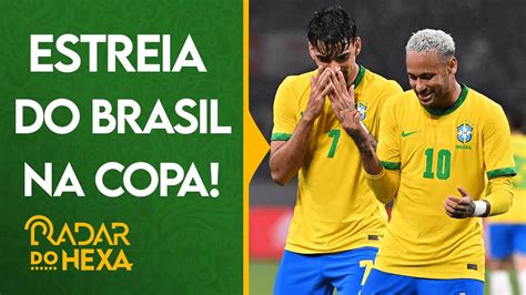 Brasil X SÉrvia Estreia Do Brasil Na Copa Do Mundo PrÉ Jogo Direto Do Qatar No Radar Do Hexa