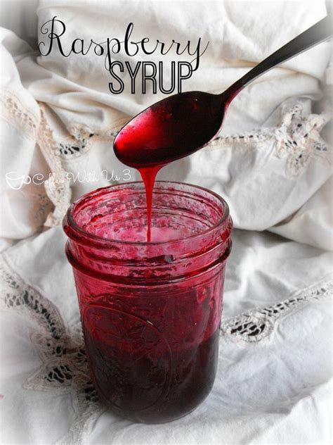 Raspberry Syrup Delicious And Easy Raspberry Recipe Raspberry Syrup Recipes Homemade Syrup