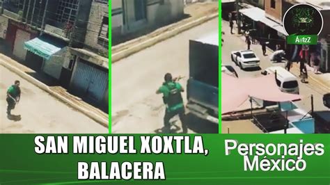 Enfrentamiento En Las Calles De San Miguel Xoxtla Puebla Un Polic A