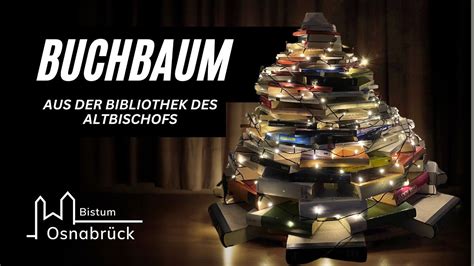 Oh Tannen(Buch)baum im Bistum Osnabrück - YouTube