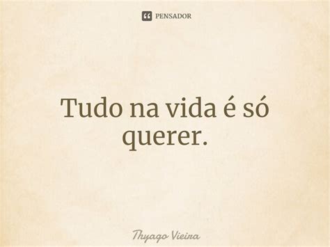 Tudo Na Vida é Só Querer ⁠ Thyago Vieira Pensador