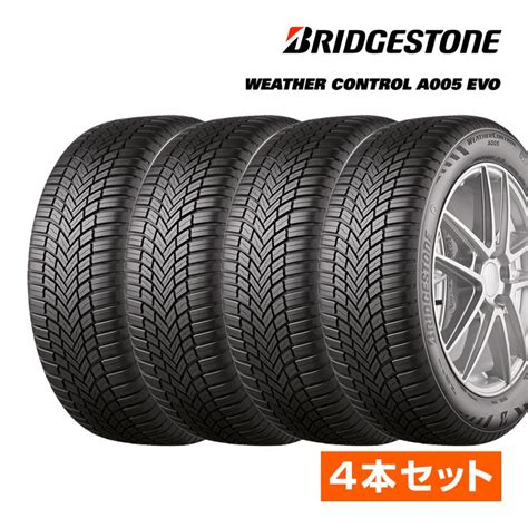 2021年製 ブリヂストン 225 45R18 95V XL WEATHER CONTROLウェザーコントロール A005 EVO 18