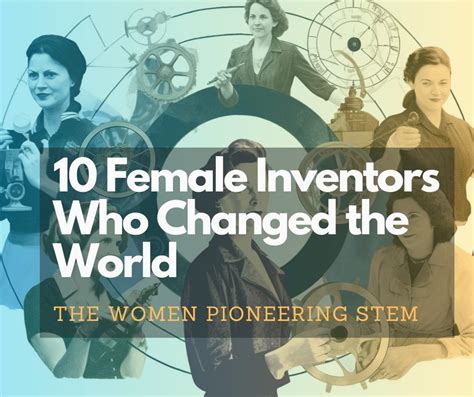 Pioneering Women: Meet 10 Female Inventors Who Changed The World