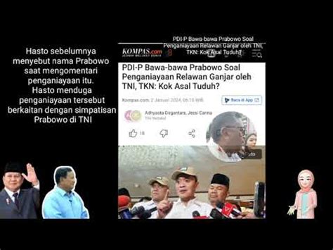 Pdi P Bawa Bawa Prabowo Soal Penganiayaan Relawan Ganjar Oleh Tni Tkn