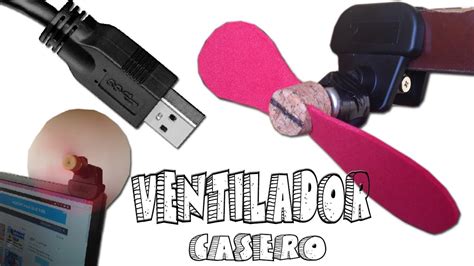 Como Hacer Un Ventilador Usb Casero Ventilado Port Til Muy F Cil