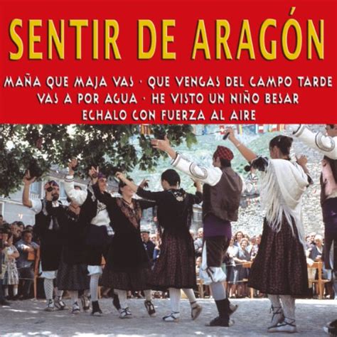 Amazon Co Jp Sentir De Arag N Grupo Folklorico Aragon S