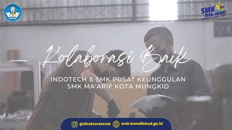 Kolaborasi SMK Ma Arif Kota Mungkid Magelang PT Indotech Trimitra