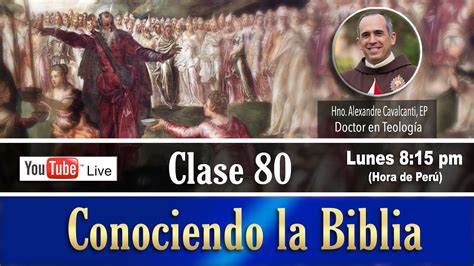 Curso Conociendo La Biblia En Vivo Clase 80 Infidelidades Y