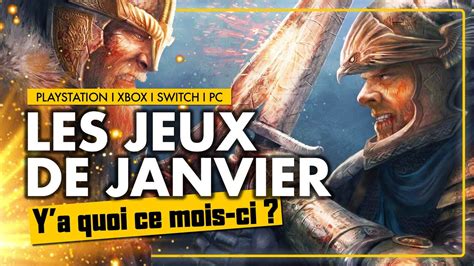 Top Des Sorties Jeux Vid O En Janvier Youtube