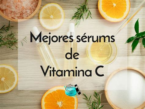 Los mejores serums de Vitamina C Cosmética a prueba