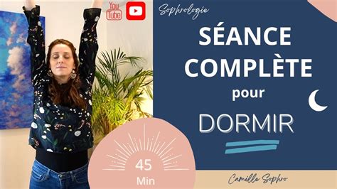 S Ance Compl Te De Sophrologie Pour Dormir Youtube