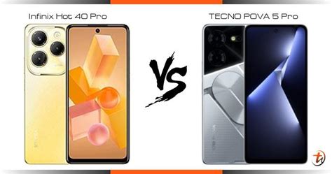 Infinix Hot 40 Pro 对比 TECNO POVA 5 Pro 功能区别与规格参数对比 TechNave 中文版