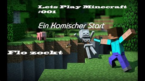 Lets Play Minecraft Part 01 Ein Komischer Start YouTube