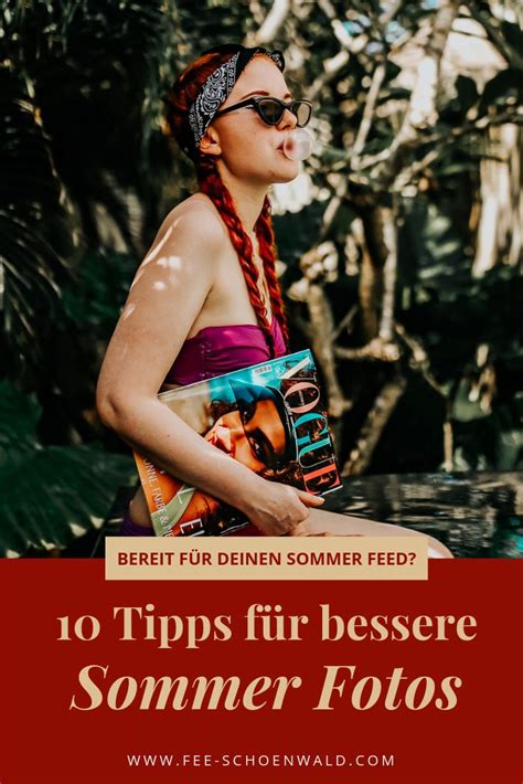 10 Tipps für bessere Sommer Fotos Stichworte Fotografie Foto Idee