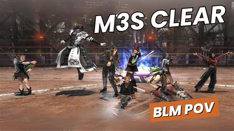 Ffxiv M S Clear Vod Blm Pov Week Youtube