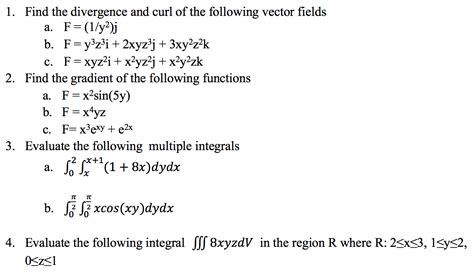 Solved 1 Find The Divergence And Curl Of The Following Chegg