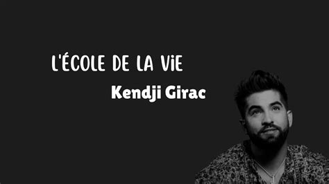 Kendji Girac L école de la vie Paroles YouTube