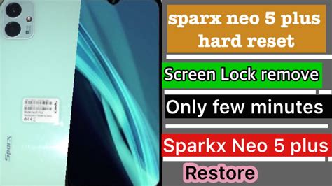 Sparx Neo 5 Plus Hard Reset Sparx Neo 5 Plus Screen Lock Only Remove