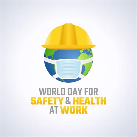 Vector Graphic Of World Day For Safety And Health At Work Good For