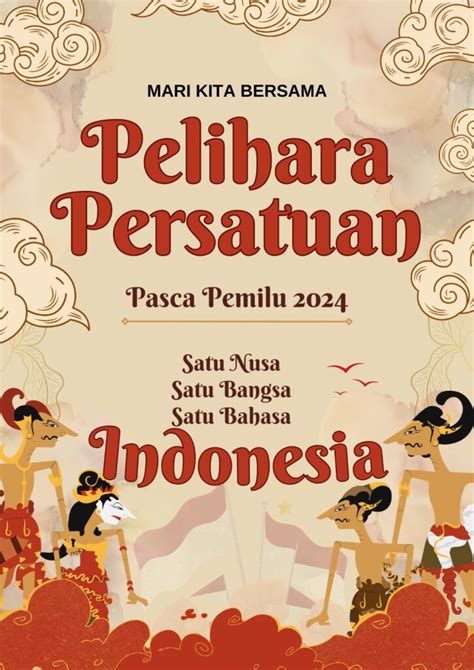 Menjaga Harmonisasi Rasa Persatuan Dan Kesatuan Bangsa Pasca Pemilu